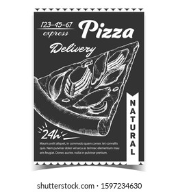 Delicious Natural Pizza Advertising Poster Vector. Cooked Slice Cheese Pizza With Ingredients Jamon And Artichoke, Basil Leaves And Olive On Monochrome Poster. Designed Pizzeria Food Illustration