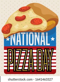 Delicious pepperoni pizza with cheese over patriotic sign promoting National Pizza Day in the U.S.A.