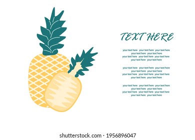 Delicious pineapple with a slice in a cut on an isolated background under the text. Vector illustration. Healthy tropical fruit.