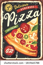 Delicious pizza slice on black board background. Vintage pizzeria or fast food restaurant tin sign.  Italian cuisine retro poster design.