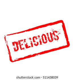 Delicious red rubber stamp isolated on white background. Grunge rectangular seal with text, ink texture and splatter and blots, vector illustration.