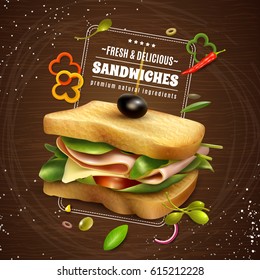 Delicious sandwich with ham cheese fresh paprika tomato onion and olives realistic wooden background advertisement poster vector illustration 