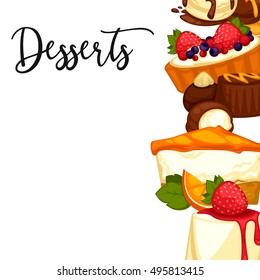 Delicious sweet dessert. menu template for cafe or restaurant. Vector cartoon Illustration isolated.