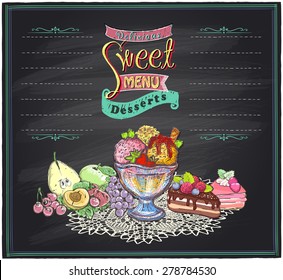 Delicious sweet desserts chalkboard menu list. Fruits, ice cream and cakes hand drawn illustration.