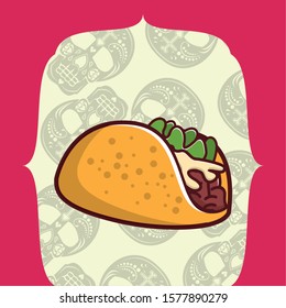 delicious taco mexican food with skulls heads pattern vector illustration design