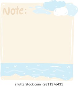 A delightful beach themed note page design featuring fluffy clouds above and gentle waves below, perfect for jotting down thoughts or reminders., have space for input text  journal sea and sand mood