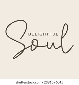 delightful soul text typography brown text in half white background