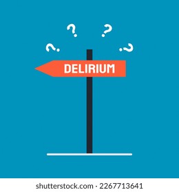 Delirium: Sudden confusion and changes in mental function.