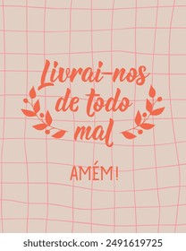 Deliver us from evil. Amen in Portuguese. Greeting card with hand-drawn lettering.