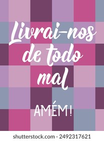 Deliver us from evil. Amen in Portuguese. Greeting card with hand-drawn lettering.