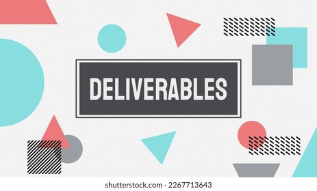 Entregas - Productos o servicios tangibles proporcionados a un cliente o cliente.