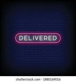 Delivered Neon Signs Style Text Vector