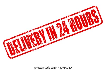 DELIVERY IN 24 HOURS red stamp text on white