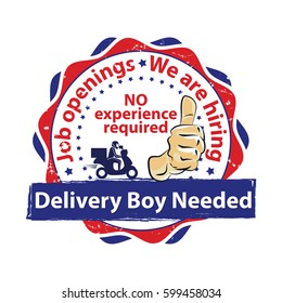 Delivery boy needed. Job Openings, We are Hiring - business label / ribbon. Print colors used