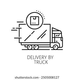 Delivery by truck line icon, logistics and shipping cargo service of supply chain, vector pictogram. Parcel box and containers delivery by truck, commercial freight shipment and logistics distribution