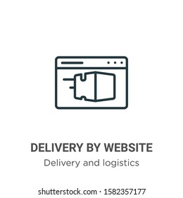 Delivery by website outline vector icon. Thin line black delivery by website icon, flat vector simple element illustration from editable delivery and logistics concept isolated on white background