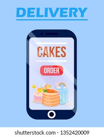 Delivery Cake Online Service Application with Sweets Poster Vector Illustration. Buying Food in Bakery via Internet. Rainbow Cake, Carrot, Cookies, Candies Decor. Lients Choice of Pastry.