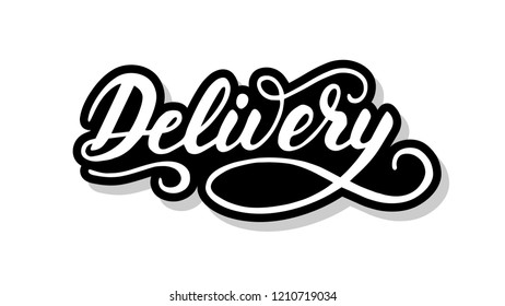 Delivery calligraphy template text for your design illustration concept. Handwritten lettering title vector words on white isolated