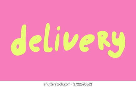 Delivery hand drawn vector lettering. Post service illustration. Hand written inscription for postal office or company. Isolated text