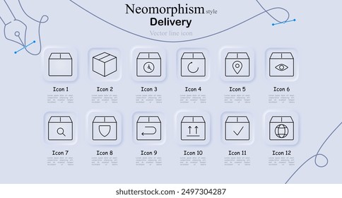 Delivery icon set in neomorphism style. Box, package, clock, refresh, location pin, visibility, search, shield, return, arrows, check mark, globe, vector line art