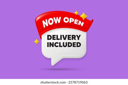 Delivery included chat speech bubble. Now open flag ribbon. Delivery included tag. Free shipping sign. Special offer symbol. 3d sparkle stars speech bubble. Vector