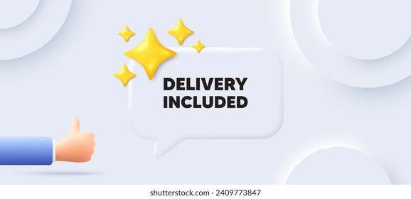 Delivery included tag. Neumorphic background with chat speech bubble. Free shipping sign. Special offer symbol. Delivery included speech message. Banner with like hand. Vector
