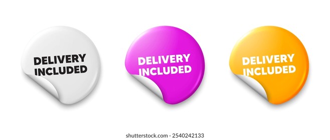 Delivery included tag. Price tag sticker with offer message. Free shipping sign. Special offer symbol. Sticker tag banners. Discount label badge. Vector