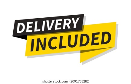 
Delivery included.Paper bubble vector banner. Free shipping sign. Special offer symbol. Vector
