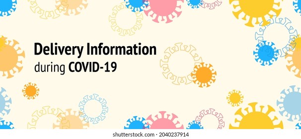Delivery Information During COVID 19. Virus Protection Flat Corona Web Page. Seamless Corona Virus Pattern. Delivery Information During COVID 19. Flat Cartoon Coronavirus Medical Design.
