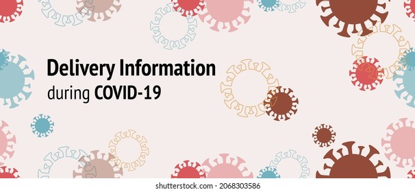 Delivery Information During COVID 19. Virus Protection Flat Corona Web Page. Seamless Corona Virus Texture. Delivery Information During COVID 19. Flat Cartoon Coronavirus Medical Banner.
