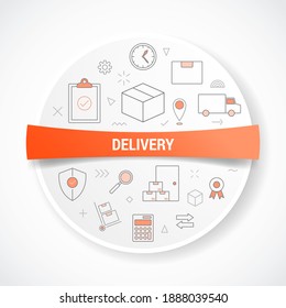 delivery or logistics shipment with icon concept with round or circle shape