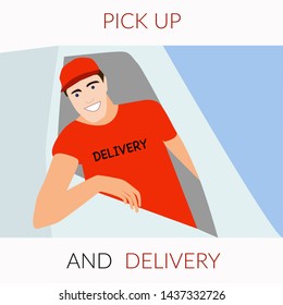 Delivery man in red uniform in the car window. Concept of delivery service. Text pick up and delivery. Colorful Vector illustration