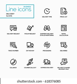 Delivery - modern vector single line icons set. Time, price list, request, pickup request, shipment status monitoring, rates calculator, track number, processing, callback, courier callout, express.