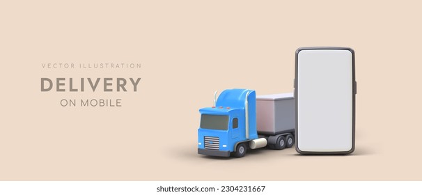 Delivery on mobile. Freight transportation to order. Online advertising of courier services. Phone application for renting truck and loaders. Modern advertising template with 3D illustration