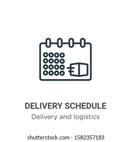 Delivery schedule outline vector icon. Thin line black delivery schedule icon, flat vector simple element illustration from editable delivery and logistics concept isolated on white background