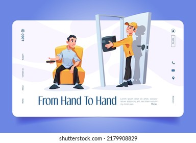 Delivery service to customer door cartoon landing page. Courier deliver parcel from hand to client hand. Man with box in house entrance and person with tv remote control in chair, Vector web banner