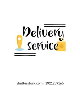 Delivery servise-hand drawn lettering. Concept for food Delivery service Inscription. Vector illustration
