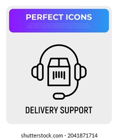 Delivery support thin line icon, headset with package. Modern vector illustration of customer center symbol.