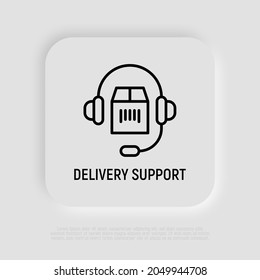 Delivery support thin line icon, headset with package. Modern vector illustration of customer center symbol.