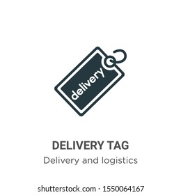 Delivery tag vector icon on white background. Flat vector delivery tag icon symbol sign from modern delivery and logistics collection for mobile concept and web apps design.