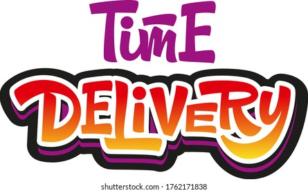 Delivery time custom lettering based on a hand-written brush script. Online service with fast delivery. For store, supermarket, website, poster, cafe.