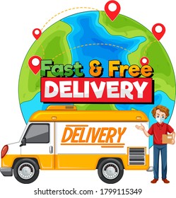 Delivery truck and courier with fast and free delivery on the earth illustration