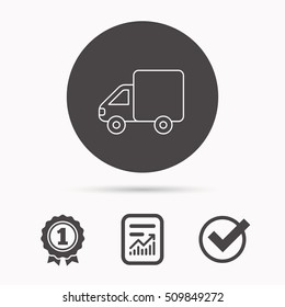 Delivery truck icon. Transportation car sign. Logistic service symbol. Report document, winner award and tick. Round circle button with icon. Vector