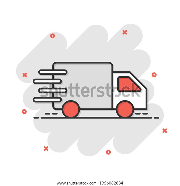 Delivery truck sign icon in comic style. Van\
vector cartoon illustration on white isolated background. Cargo car\
business concept splash\
effect.