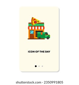 Delivery van next to pizza restaurant flat icon. Vertical sign or vector illustration of hot tasty takeaway dish for lunch. Food, cooking, delivery concept for web design and apps