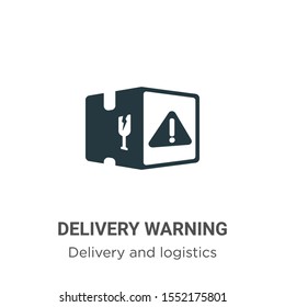 Delivery warning vector icon on white background. Flat vector delivery warning icon symbol sign from modern delivery and logistics collection for mobile concept and web apps design.