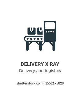 Delivery x ray vector icon on white background. Flat vector delivery x ray icon symbol sign from modern delivery and logistics collection for mobile concept and web apps design.