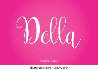 Della Nombre Femenino Caligrafía Cursiva Texto Inscripción En Fondo Rosa