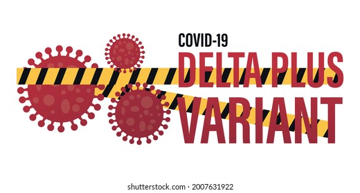 Delta Plus variant of coronavirus outbreak influenza as dangerous flu strain cases as a pandemic concept banner 