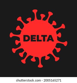 Delta variant and mutation of Covid-19 and coronavirus. Virus and viral infection with text. Vector illustration isolated on black.